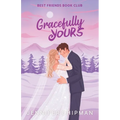 Gracefully Yours