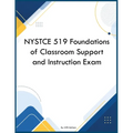 NYSTCE 519 Foundations of Classroom Support and Instruction Exam