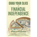Grab Your Slice of Financial Independence