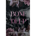 Bone Deep: A Psychological Dark Romance