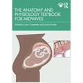 The Anatomy and Physiology Textbook for Midwives