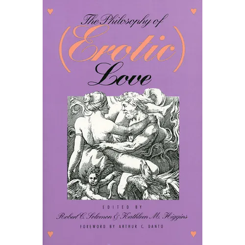 The Philosophy of (Erotic) Love