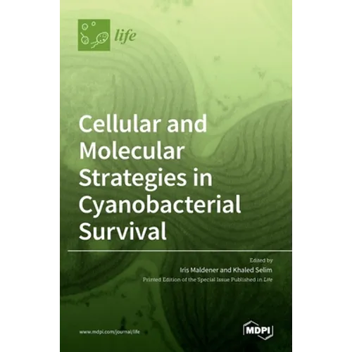 Cellular and Molecular Strategies in Cyanobacterial Survival