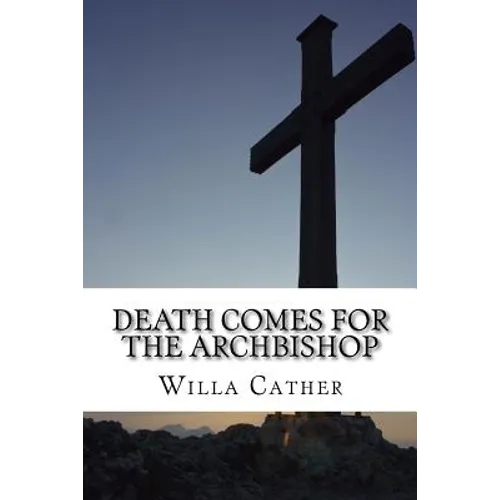 Death Comes for the Archbishop