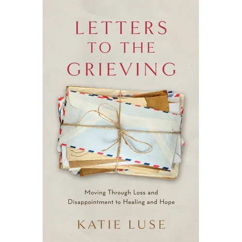 Letters to the Grieving