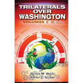 Trilaterals Over Washington: Volumes I & II