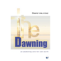 The Dawning: An Awakening Unto Her Own Worth