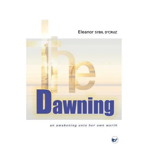 The Dawning: An Awakening Unto Her Own Worth