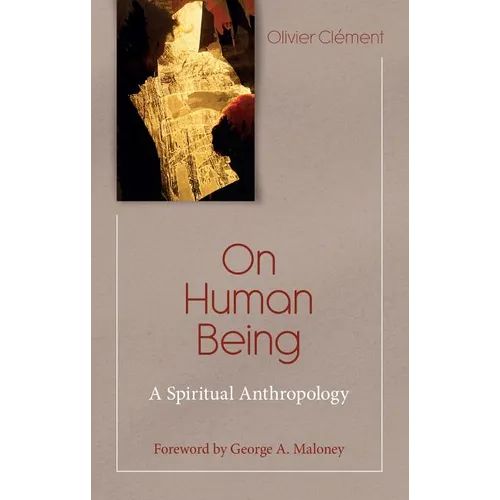 On Human Being: A Spiritual Anthropology