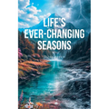 Life's Ever-Changing Seasons