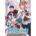 The Strange Adventure of a Broke Mercenary (Light Novel) Vol. 11