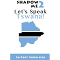 Shadow Me 2: Let's Speak Tswana!