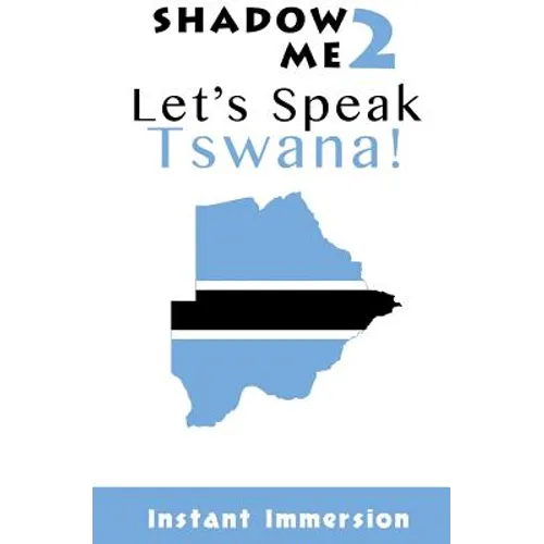 Shadow Me 2: Let's Speak Tswana!