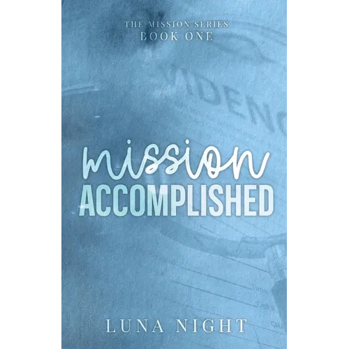 Mission Accomplished
