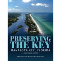 Preserving the Key: Manasota Key, Florida