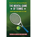 The Mental Game of Tennis: Competing One Point at a Time