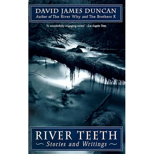 River Teeth: Stories and Writings