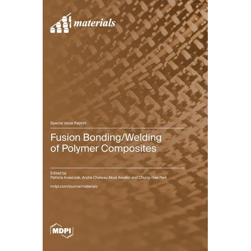 Fusion Bonding/Welding of Polymer Composites