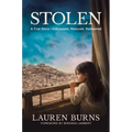 Stolen: A True Story--Kidnapped, Rescued, Redeemed