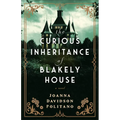 Curious Inheritance of Blakely House