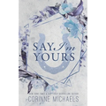 Say I'm Yours - Special Edition