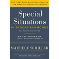 Special Situations in Stocks and Bonds: The Authorized Edition