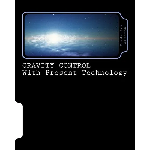 GRAVITY CONTROL with Present Technology