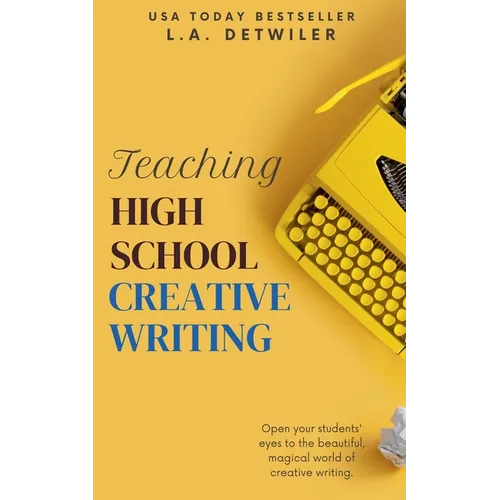 Teaching High School Creative Writing