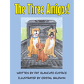 The Three Amigos!