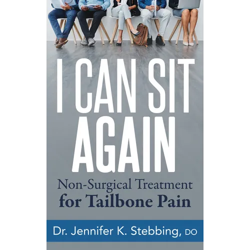 I Can Sit Again: Non-Surgical Treatment for Tailbone Pain