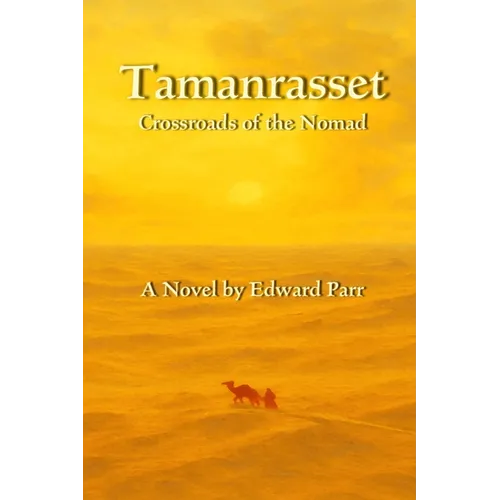 Tamanrasset: Crossroads of the Nomad