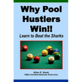 Why Pool Hustlers Win: Learn to Beat the Sharks