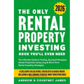 The Only Rental Property Investing Book You'll Ever Need: The Ultimate Guide to Finding, Buying & Managing Rental Properties Using Long & Short-Term R