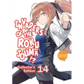 Invaders of the Rokujouma!? Collector's Edition 14 (Light Novel): Volume 14