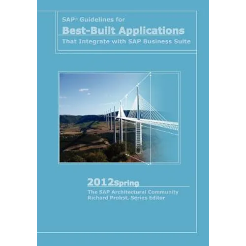 SAP Guidelines for Best-Built Applications That Integrate with SAP Business Suite: 2012spring