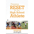 Pressing RESET for the High School Athlete