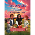 You Are Not Alone - Kaligaa Ma Tihid (English-Somali)