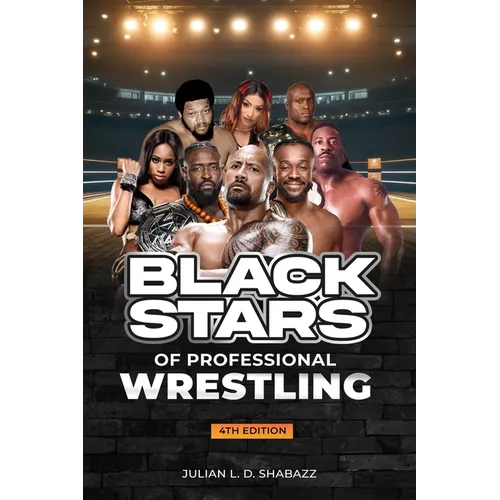 Black Stars of Professional Wrestling (4th Edition)