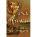 Every Room Remembers