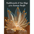 Nudibranchs & Sea Slugs of the Eastern Pacific