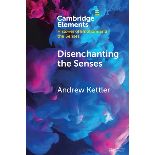 Disenchanting the Senses