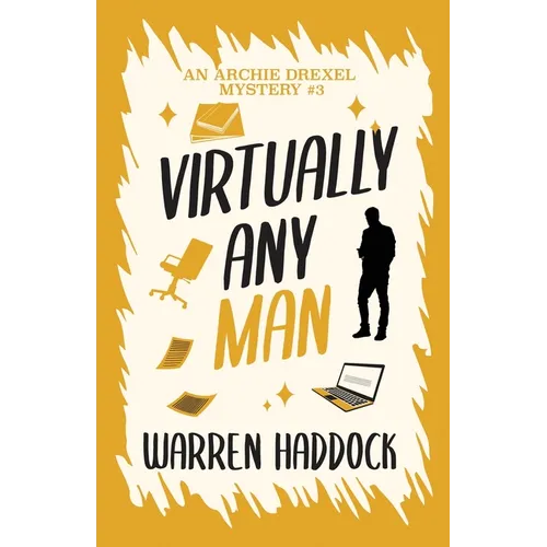 Virtually Any Man: An Archie Drexel Mystery #3