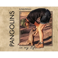 Pangolins in My Life