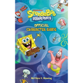 Spongebob Squarepants Official Character Guide