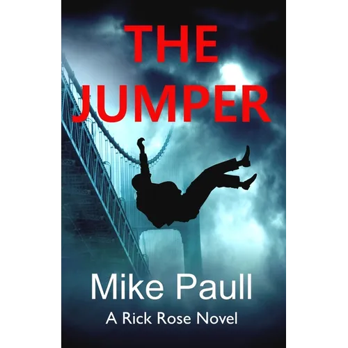 The Jumper: A Rick Rose Novel