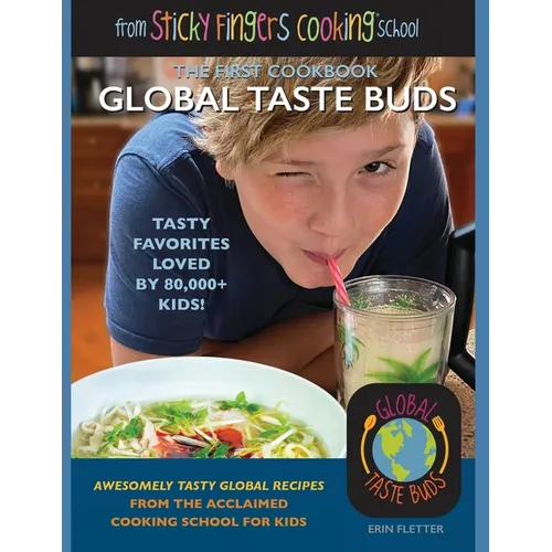 Global Taste Buds: from Sticky Fingers Cooking School