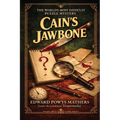 Cain's Jawbone: The World's Most Difficult Puzzle Mystery