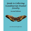 Guide to Collecting Scandinavian Enamel Jewelry Second Edition