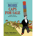 More Caps for Sale: Another Tale of Mischievous Monkeys