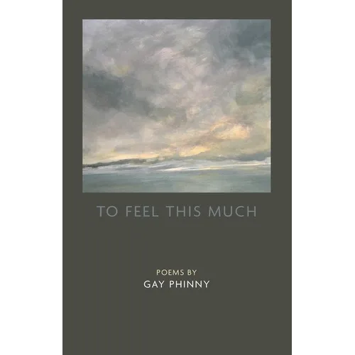 To Feel This Much